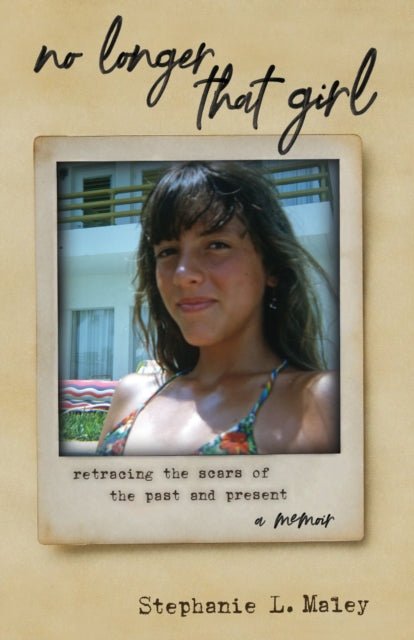 No Longer That Girl: Retracing the Scars of the Past and Present