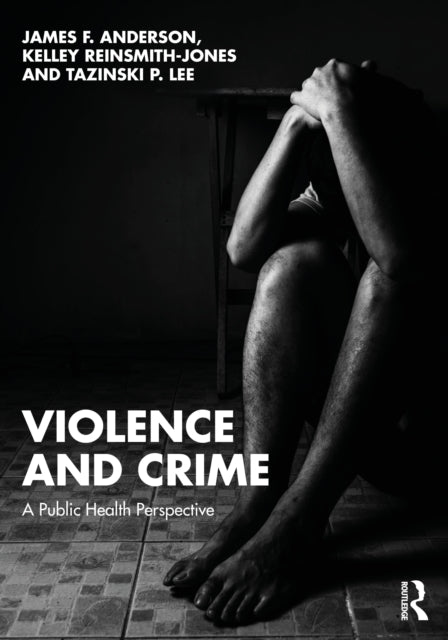 Violence and Crime: A Public Health Perspective