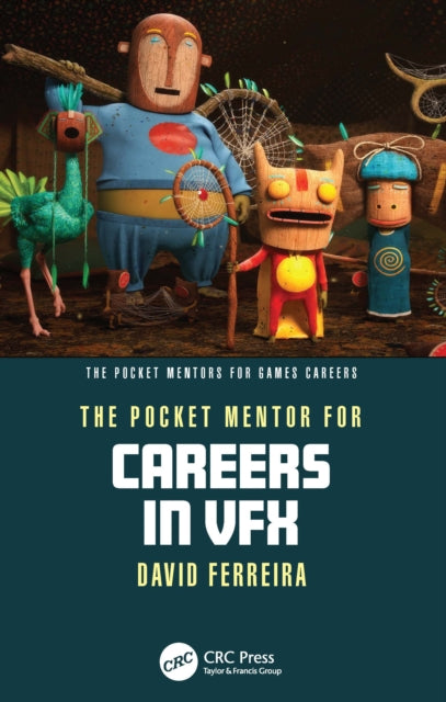The Pocket Mentor for Careers in VFX
