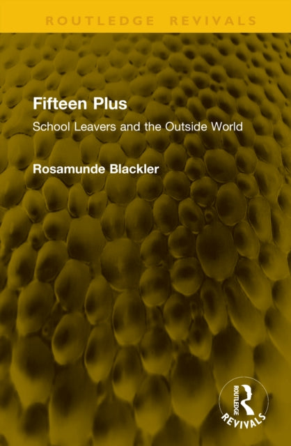 Fifteen Plus: School Leavers and the Outside World
