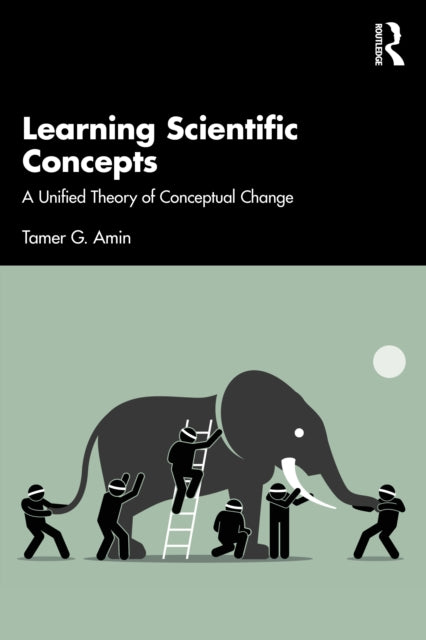 Learning Scientific Concepts: A Unified Theory of Conceptual Change