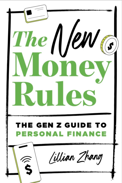 The New Money Rules: The Gen Z Guide to Personal Finance