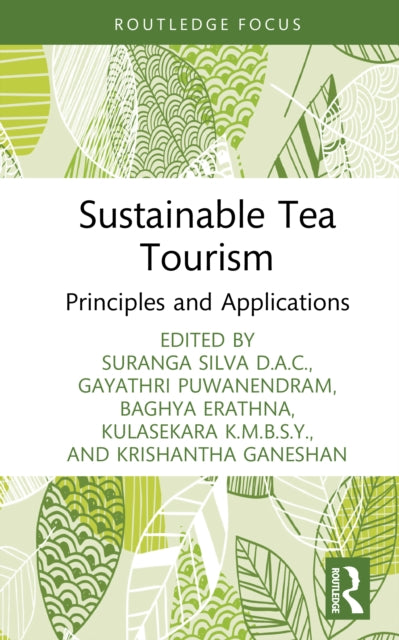 Sustainable Tea Tourism: Principles and Applications