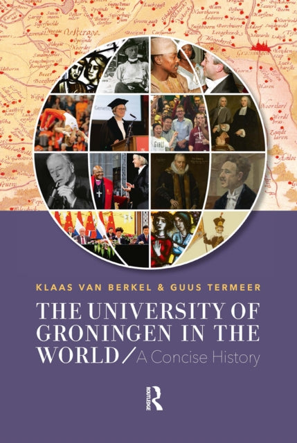 The University of Groningen in the World: A Concise History