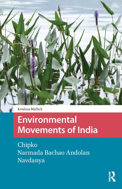 Environmental Movements of India: Chipko, Narmada Bachao Andolan, Navdanya