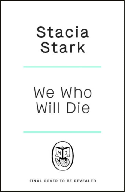 We Who Will Die