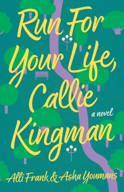 Run For Your Life, Callie Kingman: A Novel