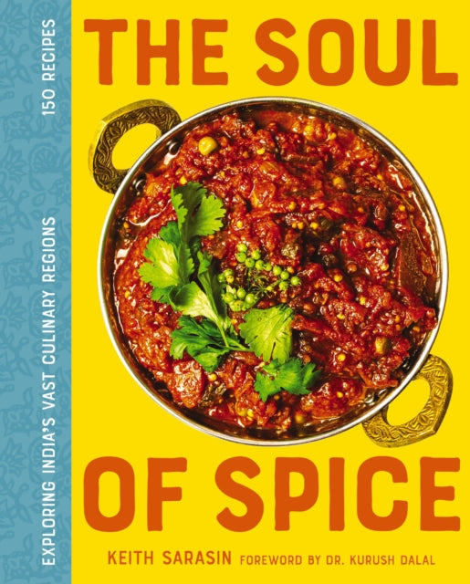 The Soul of Spice: Exploring India’s Vast Culinary Regions