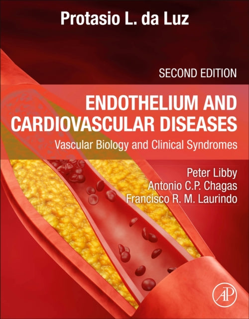 Endothelium and Cardiovascular Diseases: Vascular Biology and Clinical Syndromes