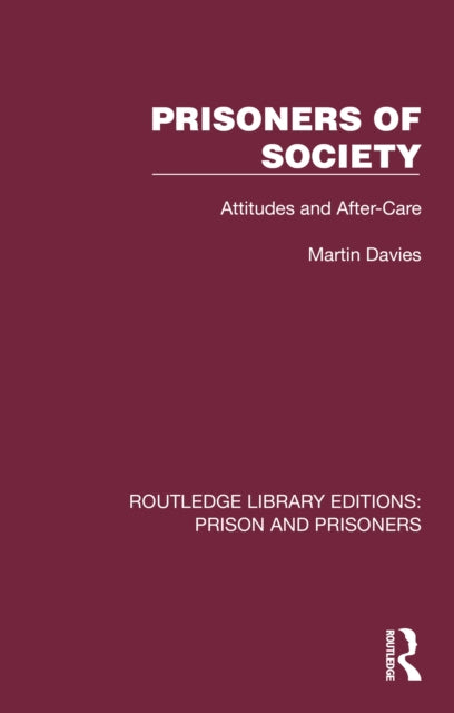 Prisoners of Society: Attitudes and After-Care