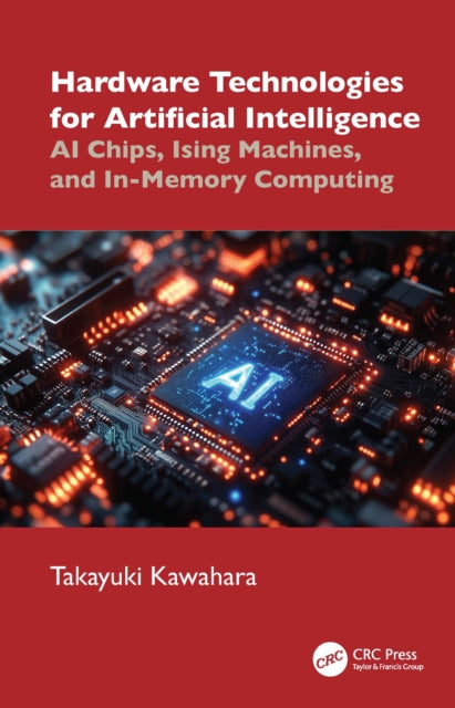 Hardware Technologies for Artificial Intelligence: AI Chips, Ising Machines, and In-Memory Computing