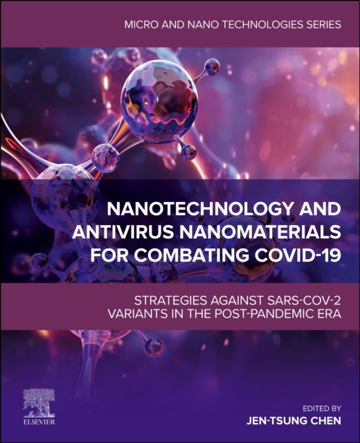Nanotechnology and Antivirus Nanomaterials for Combating COVID-19: Strategies against SARS-CoV-2 Variants in the Post-pandemic Era