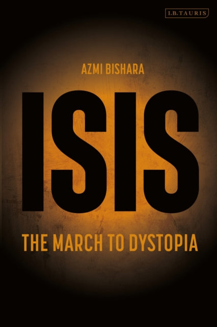 ISIS: The March to Dystopia