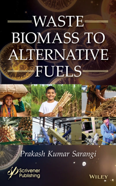 Waste Biomass to Alternative Fuels