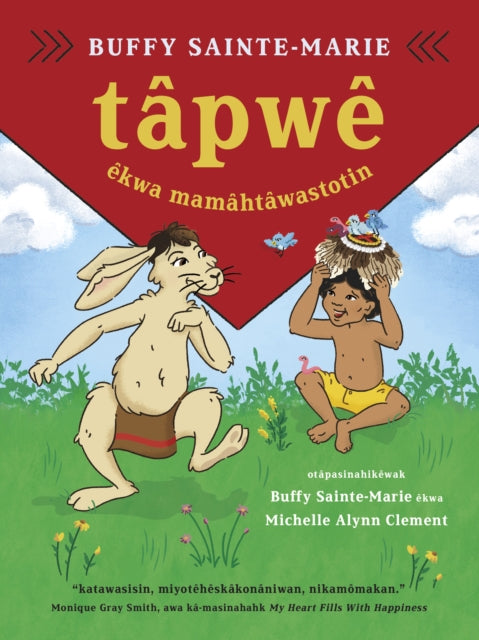 tpwe ekwa mamhtwastotin (Tpwe and the Magic Hat, Cree edition)