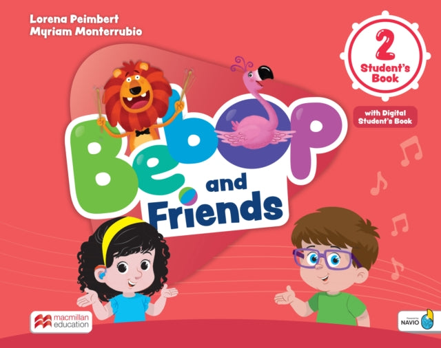 Bebop and Friends Level 2 Student's Book with Navio App and Digital Student's Book