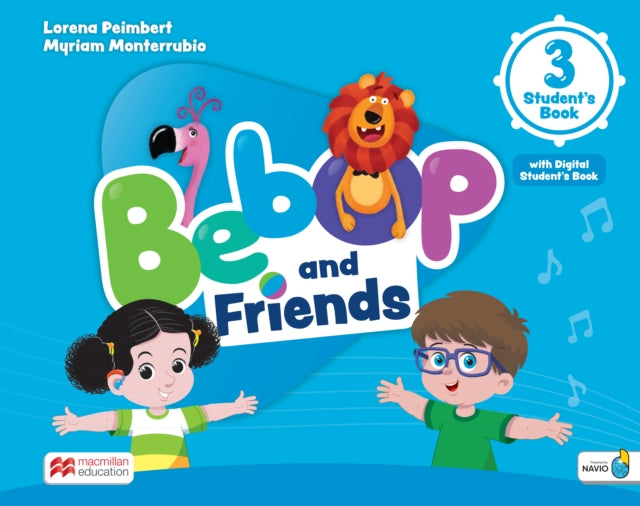 Bebop and Friends Level 3 Student's Book with Navio App and Digital Student's Book
