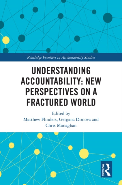 Understanding Accountability: New Perspectives on a Fractured World