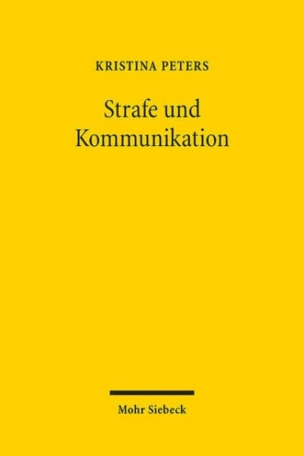 Strafe und Kommunikation: Zur Aktualitat der Straftheorie G.W.F. Hegels