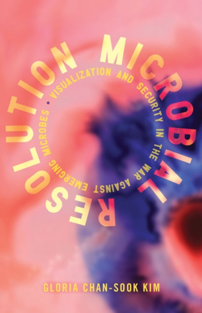 Microbial Resolution: Visualization and Security in the War Against Emerging Microbes