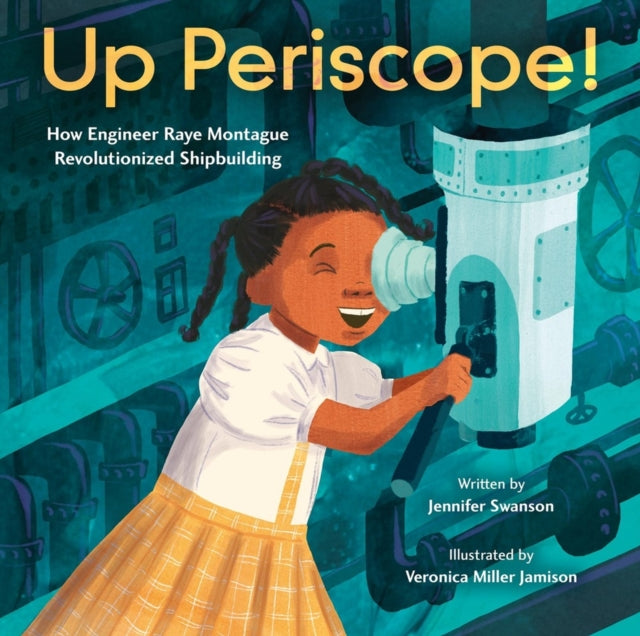 Up Periscope!: How Engineer Raye Montague Revolutionized Shipbuilding