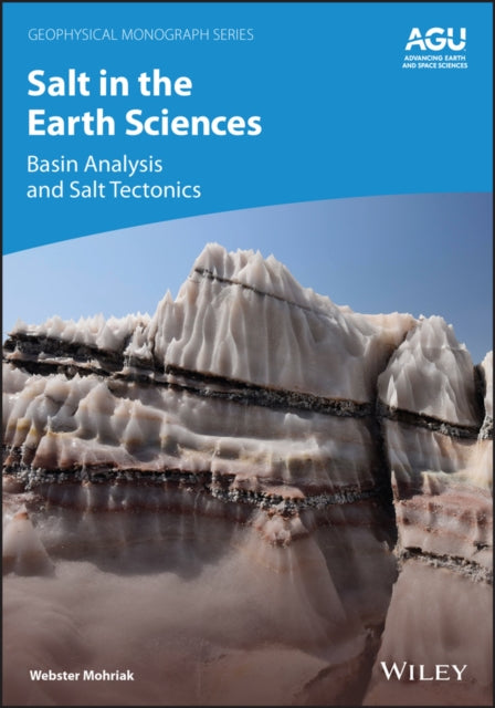 Salt in the Earth Sciences: Basin Analysis and Salt Tectonics