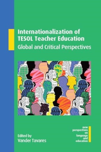 Internationalization of TESOL Teacher Education: Global and Critical Perspectives