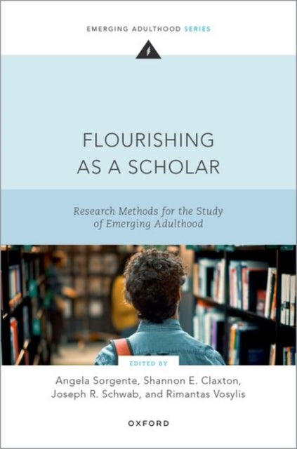 Flourishing as a Scholar: Research Methods for the Study of Emerging Adulthood