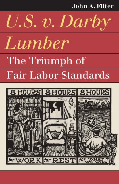 U.S. V. Darby Lumber: The Triumph of Fair Labor Standards