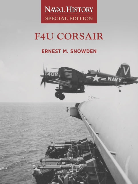 F4U Corsair: Naval History Special Edition