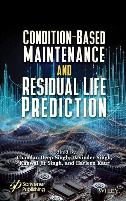 Condition-Based Maintenance and Residual Life Prediction