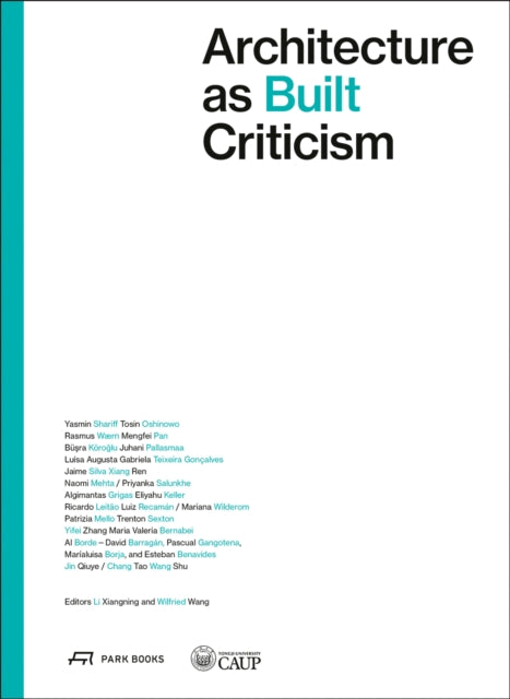 Architecture as Built Criticism: Proceeds of the International Conference on Architectural Criticism 2023