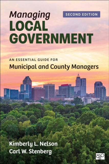 Managing Local Government: An Essential Guide for Municipal and County Managers