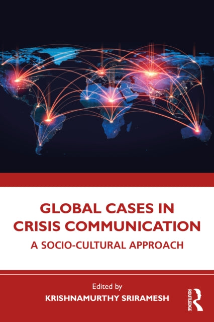 Global Cases in Crisis Communication: A Socio-Cultural Approach