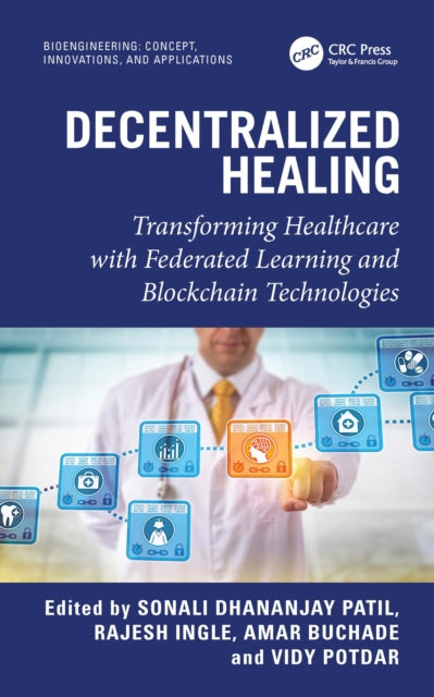 Decentralized Healing: Transforming Healthcare with Federated Learning and Blockchain Technologies