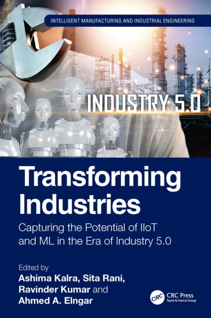Transforming Industries: Capturing the Potential of IIoT and ML in the Era of Industry 5.0