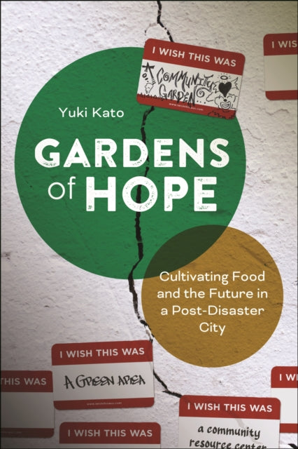Gardens of Hope: Cultivating Food and the Future in a Post-Disaster City