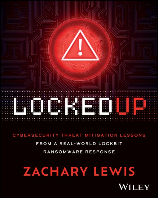 Locked Up: Cybersecurity Threat Mitigation Lessons from A Real-World LockBit Ransomware Response
