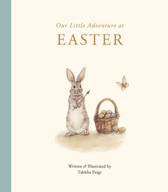Our Little Adventure at Easter: An Easter Book for Babies and Toddlers Featuring Lessons on Sacrifice, Love, and Forgiveness