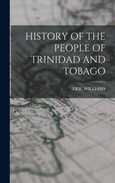 History of the People of Trinidad and Tobago