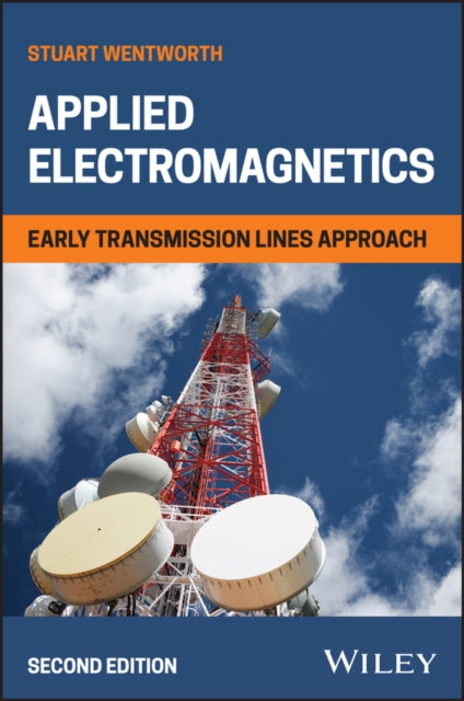 Applied Electromagnetics: Early Transmission Lines Approach
