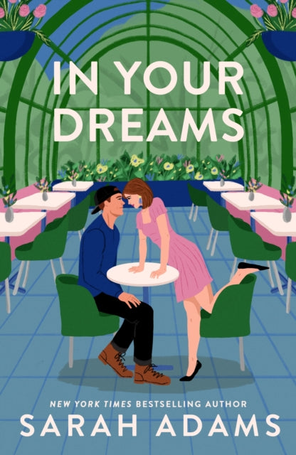 In Your Dreams: The perfect new friends-to-lovers, small town romance from the author of PRACTICE MAKES PERFECT!