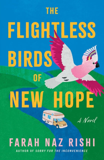 The Flightless Birds of New Hope: A Novel