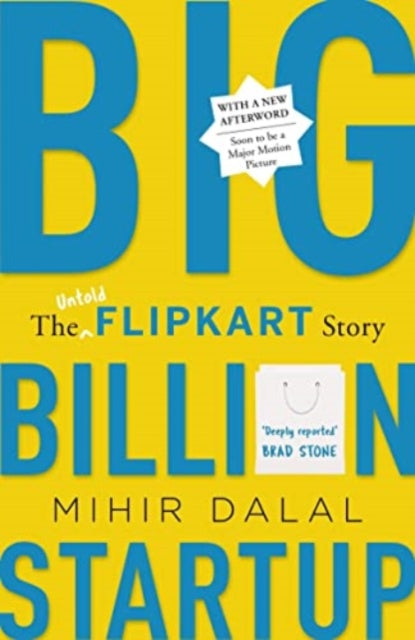 Big Billion Startup: The Untold Flipkart Story