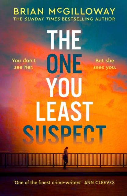 The One You Least Suspect: A gripping, edge-of-your seat thriller from the Sunday Times bestselling author