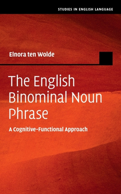 The English Binominal Noun Phrase: A Cognitive-Functional Approach