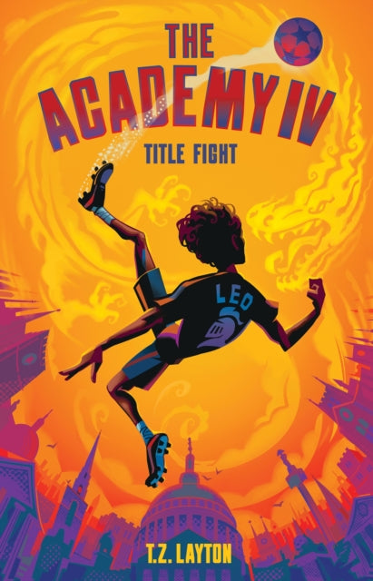 The Academy IV: Title Fight: A Fun-Filled Football Adventure (The Academy Series Book 4)