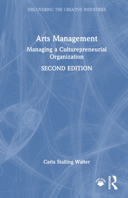 Arts Management: Managing a Culturepreneurial Organization