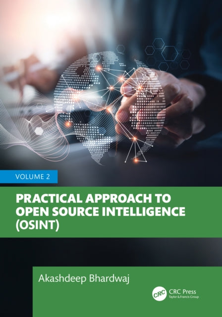 Practical Approach to Open Source Intelligence (OSINT): Volume 2