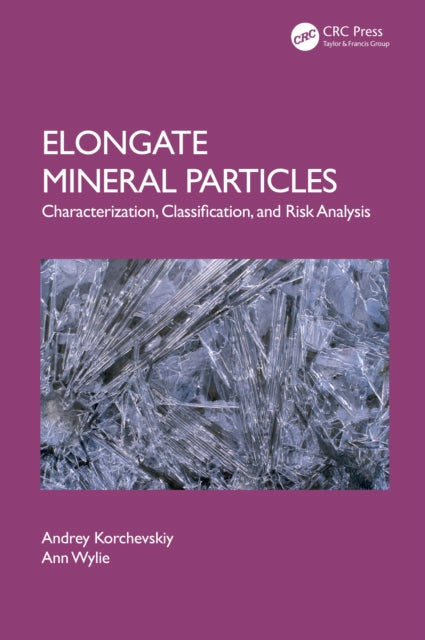 Elongate Mineral Particles: Characterization, Classification, and Risk Analysis